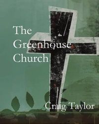 Cover image for The Greenhouse Church