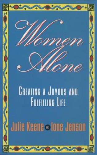 Cover image for Women Alone: Creating a Joyous and Fulfilling Life (The New Synthese Historical Library)