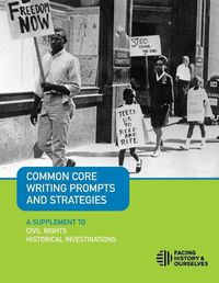 Cover image for Common Core Writing Prompts and Strategies: A Supplement to Civil Rights Historical Investigations