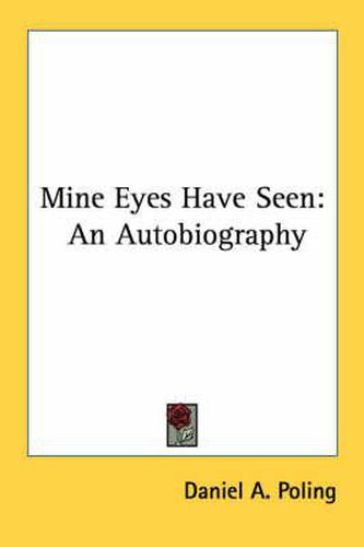 Cover image for Mine Eyes Have Seen: An Autobiography