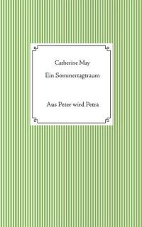 Cover image for Ein Sommertagtraum: Aus Peter wird Petra