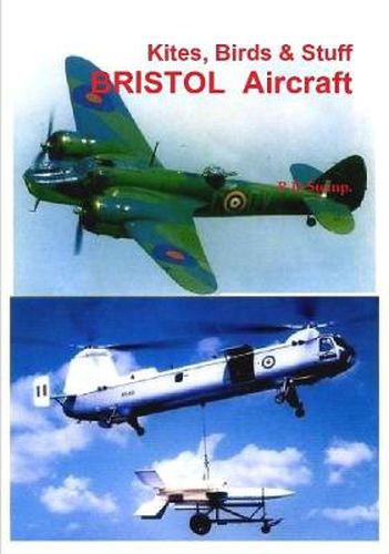 Cover image for Kites, Birds & Stuff - BRISTOL Aircraft.