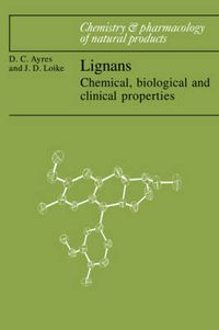 Cover image for Lignans: Chemical, Biological and Clinical Properties