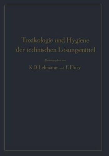 Cover image for Toxikologie Und Hygiene Der Technischen Loesungsmittel