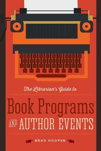 The Librarian's Guide to Book Programs and Author Events