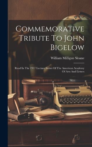 Cover image for Commemorative Tribute To John Bigelow