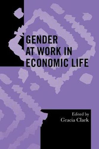 Cover image for Gender at Work in Economic Life