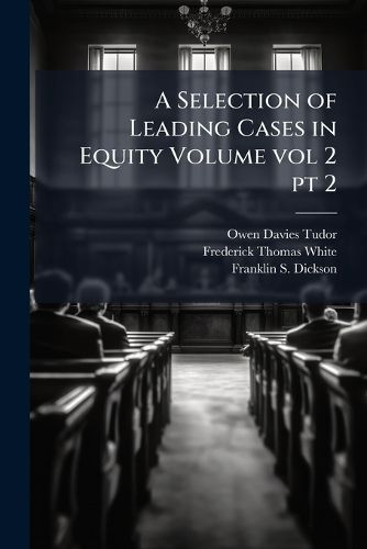 Cover image for A Selection of Leading Cases in Equity