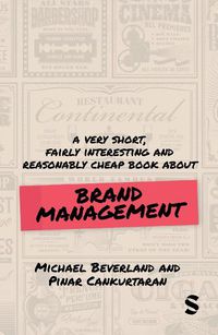 Cover image for A Very Short, Fairly Interesting and Reasonably Cheap Book about Brand Management