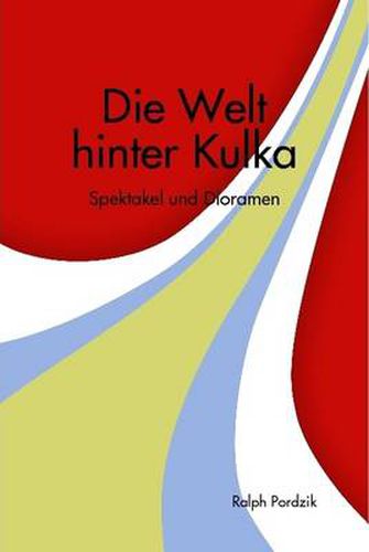 Cover image for Die Welt Hinter Kulka