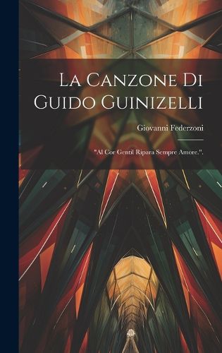 Cover image for La Canzone Di Guido Guinizelli