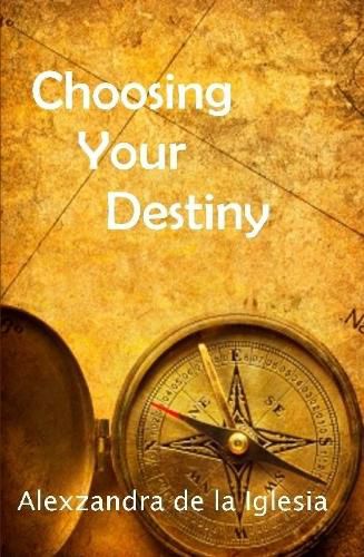 Cover image for Choosing Your Destiny