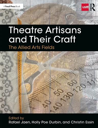 Cover image for Theatre Artisans and Their Craft: The Allied Arts Fields