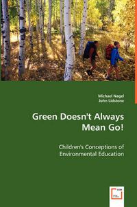 Cover image for Green Doesn't Always Mean Go!