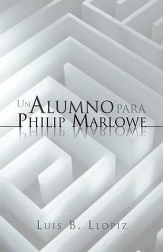 Cover image for Un Alumno Para Philip Marlowe