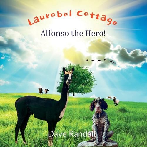 Cover image for Laurobel Cottage - Alfonso The Hero!