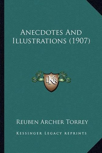 Anecdotes and Illustrations (1907)