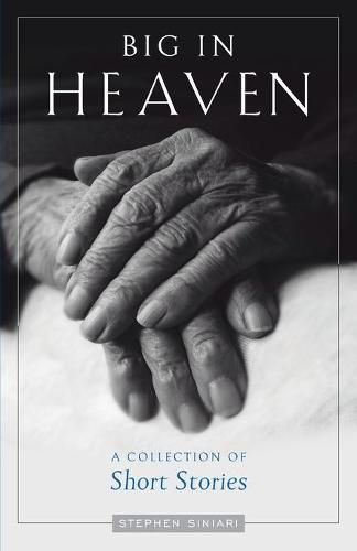 Cover image for Big in Heaven: A Collection of Short Stories