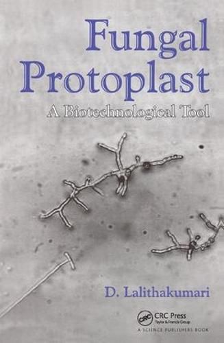 Cover image for Fungal Protoplast: A Biotechnological Tool