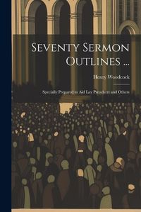 Cover image for Seventy Sermon Outlines ...