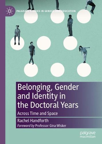 Cover image for Belonging, Gender and Identity in the Doctoral Years: Across Time and Space