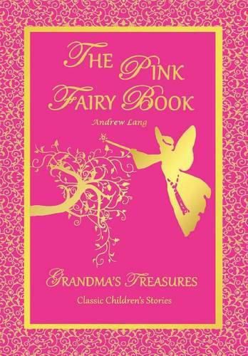 THE Pink Fairy Book - Andrew Lang