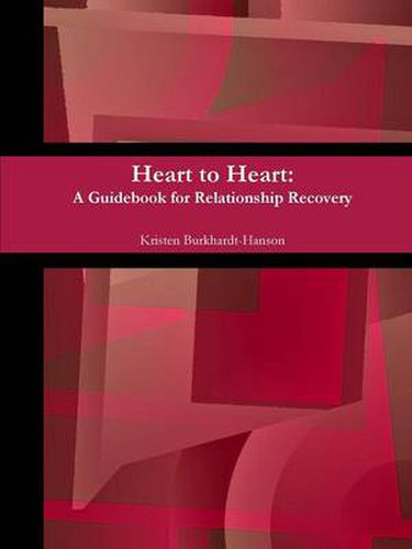 Cover image for Heart to Heart: A Guidebook for Relationship Recovery