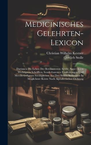 Cover image for Medicinisches Gelehrten-lexicon