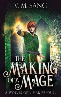 Cover image for The Making Of A Mage