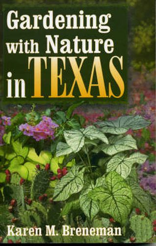 Cover image for Gardening With Nature In Texas