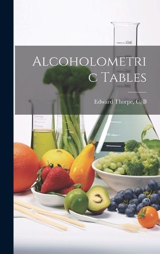 Cover image for Alcoholometric Tables