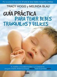 Cover image for Guaa Practica Para Tener Bebas Tranquilos y Felices