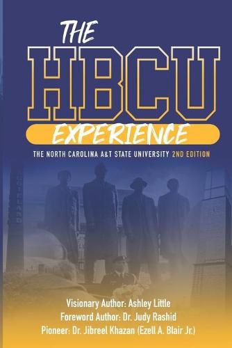 The Hbcu Experience: The North Carolina A&t State University 2nd Edition