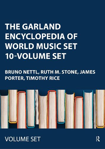 Cover image for The Garland Encyclopedia of World Music Set 10-Volume Set