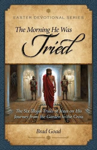 Cover image for The Morning He Was Tried