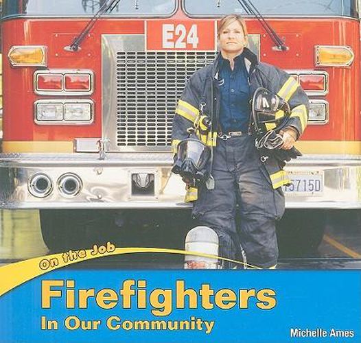 Cover image for Firefighters in Our Community