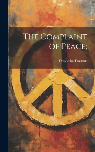 The Complaint of Peace;