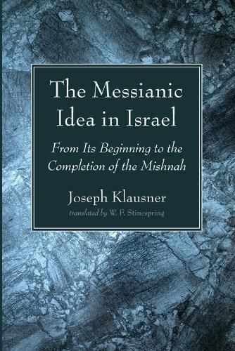 The Messianic Idea in Israel