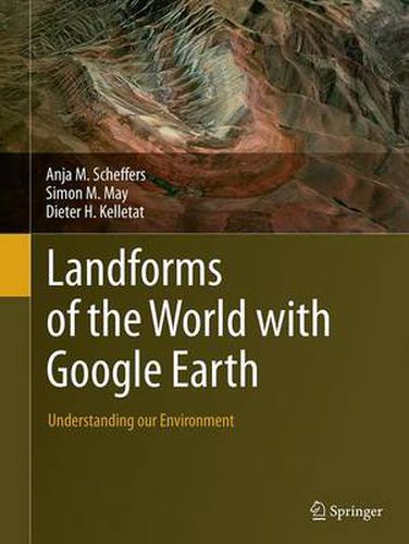 Cover image for Landforms of the World with Google Earth: Understanding our Environment