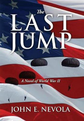 Cover image for The Last Jump: A Novel of World War II