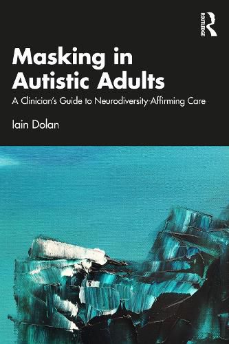 Cover image for Masking in Autistic Adults