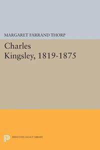 Cover image for Charles Kingsley, 1819-1875
