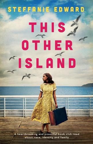 Cover image for This Other Island: A heartbreaking and powerful book club read about race, identity and family