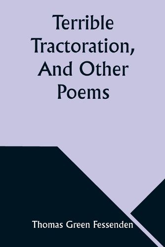 Terrible Tractoration, And Other Poems