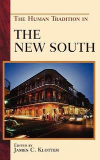 Cover image for The Human Tradition in the New South