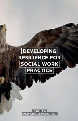 Cover image for Developing Resilience for Social Work Practice