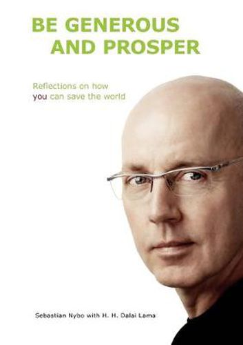 Cover image for Be generous and prosper: Reflections on how you can save the world