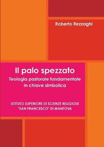 Cover image for Il Palo Spezzato