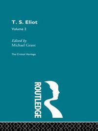 Cover image for T.S. Eliot Volume 2