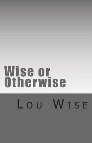 Cover image for Wise or Otherwise